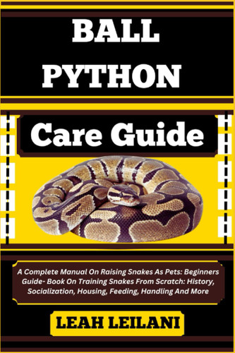 BALL PYTHON Care Guide
