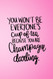 You are Champagne Darling Writing Journal