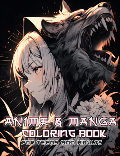 Anime and Manga Coloring Book for Teens and Adults