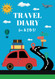Travel Diary For Kids: A Travel Journal for Kids with Prompts to