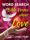 Bible Verses About Love Word Search for Adults and Seniors. Large Print