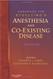 Handbook Of Anesthesia And Co-Existing Disease