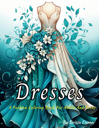 Dresses Coloring Book