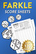 Farkle Score Sheets: Over 120 Sheets in a 6x9 Score Book