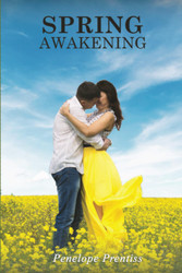 SPRING AWAKENING (4 Seasons of Romance)