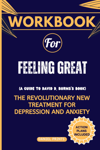 Workbook for Feeling Great: