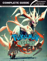 Pokemon Legends Arceus: COMPLETE GUIDE: Full Walkthrough Tips Tricks