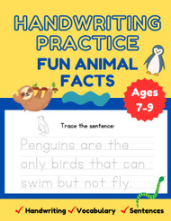 Handwriting Practice Fun Animal Facts For Kids Ages 7-9 Workbook