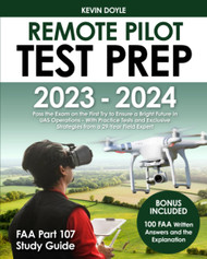 Remote Pilot Test Prep 2023 - 2024