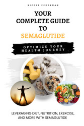 Your Complete Guide to Semaglutide