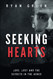 Seeking Hearts: Love Lust and the Secrets in the Ashes