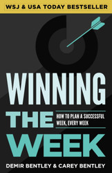 Winning the Week: How To Plan A Successful Week Every Week