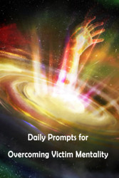 Daily Prompts for Overcoming Victim Mentality