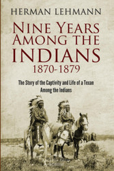 Nine Years Among the Indians 1870-1879