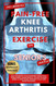 The 5 Minute Pain-Free Knee Arthritis Exercise for Seniors Over 50