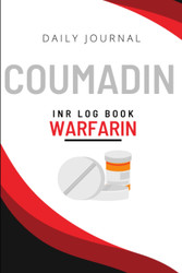 Warfarin Daily Log with INR range INR Warfarin Dose and Notes