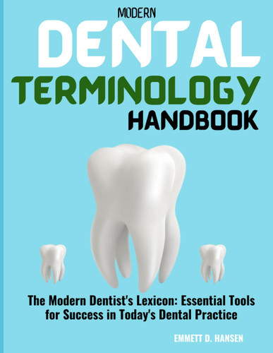 Modern Dental Terminology Handbook