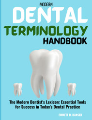 Modern Dental Terminology Handbook