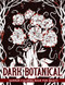 Dark Botanical: Horror Coloring Book Including Creepy Flowers and