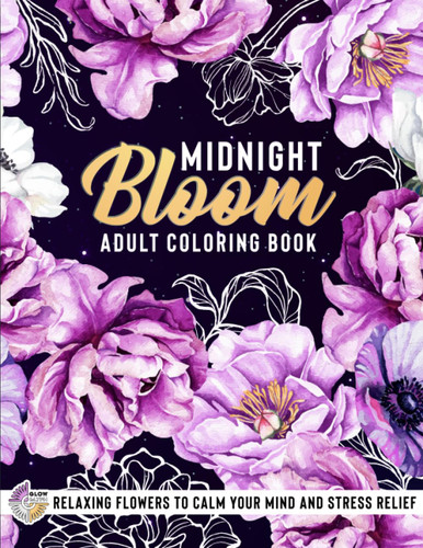 Midnight Bloom Adult Coloring Book