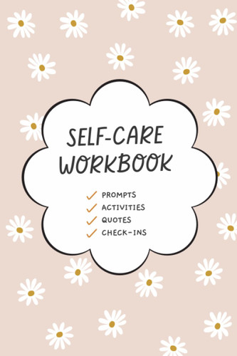 The Self-Care Workbook