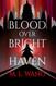 Blood Over Bright Haven