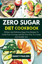Zero Sugar Diet Cookbook