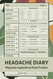 Headache Diary: Migraine Log Book with Food Tracker to Help Identify