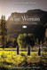 Wise Woman: Maiden Mother Crone