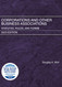 Corporations and Other Business Associations: Statutes Rules and