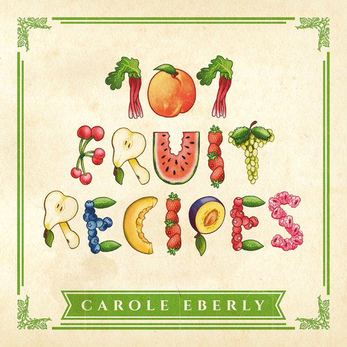 101 Fruit Recipes