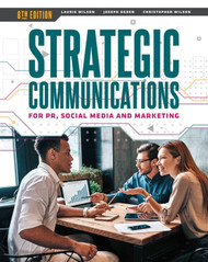 Strategic Communications for PR Social Media and Marketing