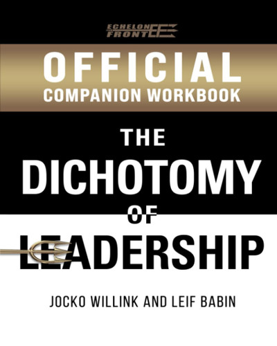 The Official Dichotomy of Leadership Companion Workbook