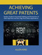 Achieving Great Patents