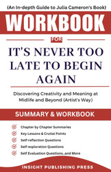 Workbook for It's Never Too Late to Begin Again