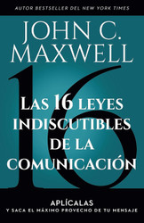 Las 16 leyes indiscutibles de la comunicacion