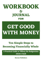 Workbook for Get Good with Money