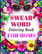 Swear Word Coloring Book for Moms
