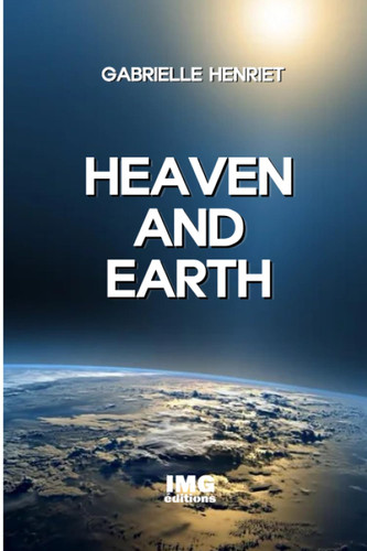 HEAVEN AND EARTH: The existence of a solid dome above the earth