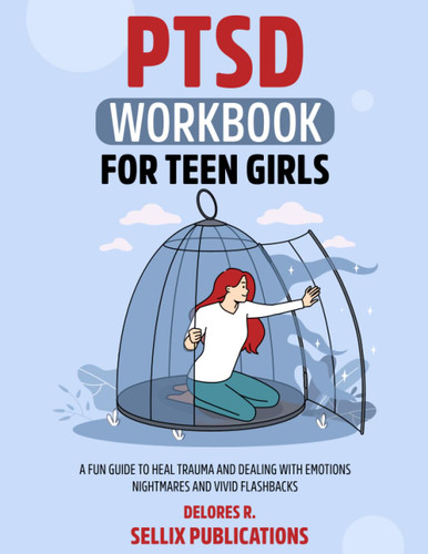 Ptsd Workbook for Teen Girls
