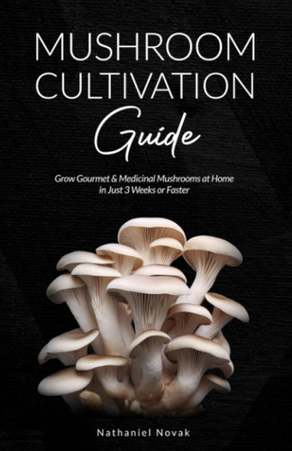 Mushroom Cultivation Guide