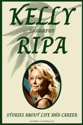 Kelly Ripa Biography: Stories About Life and Career