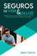 Libro Escuela de Seguros (Spanish Edition)