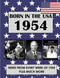 Born in 1954: U.S. and World news from every week of 1954. How times