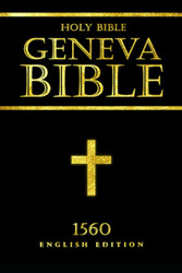 The Geneva Bible Breeches Bible English translation of the Bible