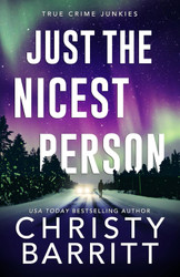 Just the Nicest Person (True Crime Junkies)