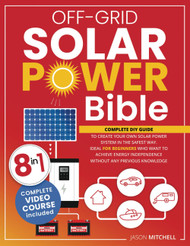 Off-Grid Solar Power Bible