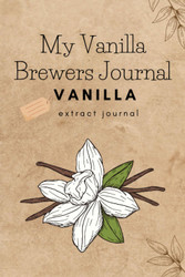 Vanilla Making Journal