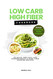 Low Carb High Fiber Cookbook: 20 Quick And Easy Low Carbohydrate &