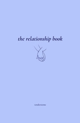 The Relationship Book: A Journal of Love